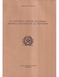 La Pontificia Insigne Accademia Artistica dei Virtuosi al Pantheon