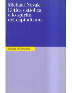L'etica cattolica e lo spirito del capitalismo