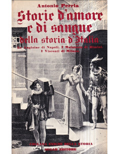 Storie d'amore e di sangue della storia d'Italia