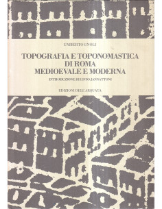Topografia e toponomastica di Roma medievale e moderna