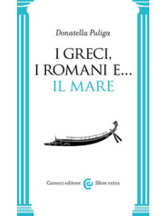 I Greci, i Romani e... Il mare