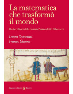 La matematica che trasformò il mondo