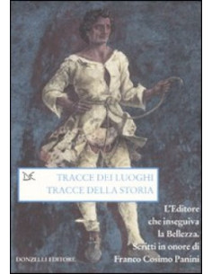 Tracce dei luoghi, tracce della storia