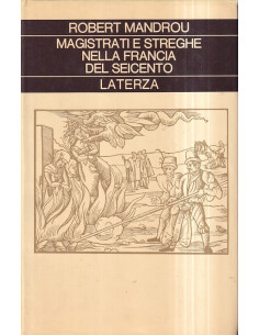 Magistrati e streghe nella Francia del Seicento