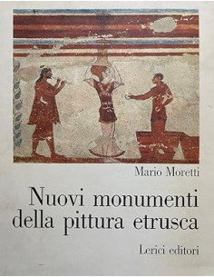 Nuovi monumenti della pittura etrusca
