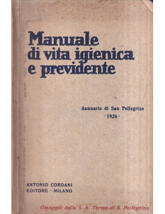 Manuale di vita igienica e previdente