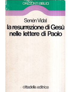 La resurrezione di Gesù nelle lettere di Paolo