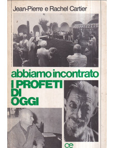Abbiamo incontrato i profeti d'oggi