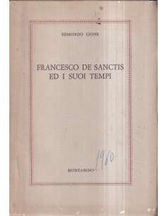 Francesco De Sanctis ed i suoi tempi