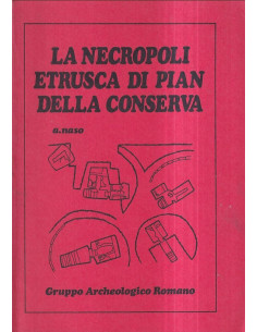 La necropoli etrusca di Pian della Conserva