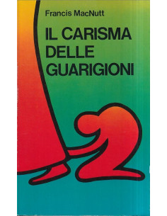 Il carisma delle guarigioni