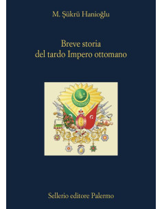 Breve storia del tardo impero ottomano