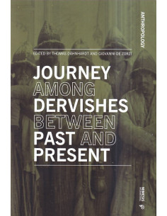 Journey among dervishes between past and present