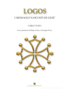 Logos. I messaggi nascosti di Gesù