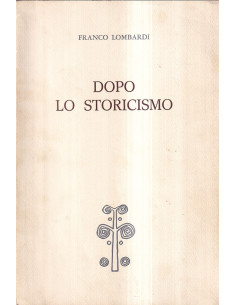 Dopo lo Storicismo