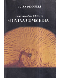 Come diventare felici con la Divina Commedia