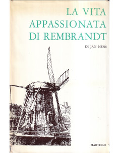 La vita appassionata di Rembrandt