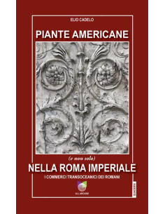 Piante americane (e non solo) nella Roma imperiale