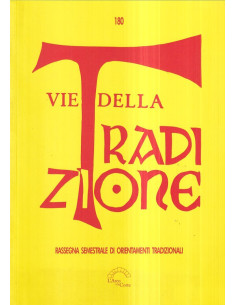 Vie della Tradizione - n° 180 gennaio - giugno 2021