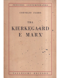 Tra Kierkegaard e Marx