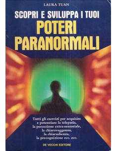 Scopri e sviluppa i tuoi poteri paranormali