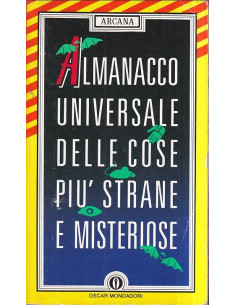 Almanacco universale delle cose più strane e misteriose