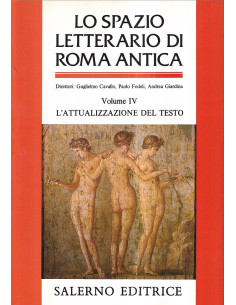Lo spazio letterario di Roma antica IV