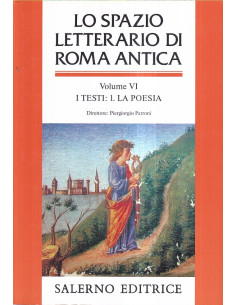 Lo spazio letterario di Roma antica VI
