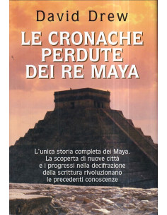 Le cronache perdute dei Maya