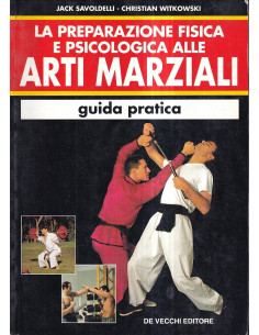 La preparazione fisica e psicologica alle arti marziali