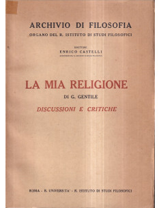 La mia religione. Discussioni e critiche