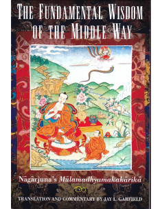 The Fundamental Wisdom of the Middle Way