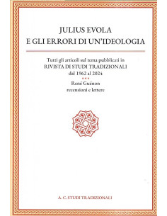 Julius Evola e gli errori di un'ideologia