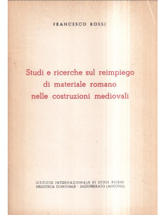 Studi e ricerche sul reimpiego di materiale romano nelle costruzioni mediovali