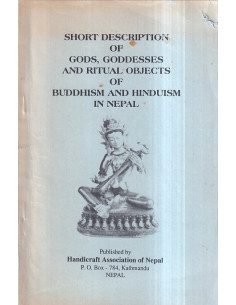 Shorts Description of Gods, Goddesses and Ritual Objects of Buddhism and Hinduism in Nepal