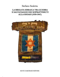 La brigata ebraica tra guerra e salvataggio dei sopravvissuti alla Shoah