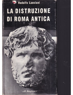 La distruzione di Roma antica
