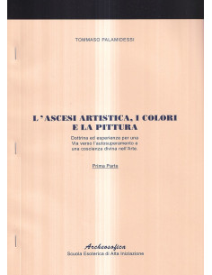 L'ascesi artistica, i colori e la pittura: prima parte