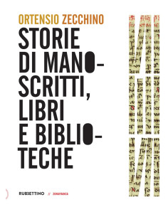Storie di manoscritti, libri e biblioteche