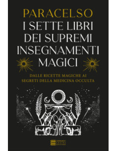 I sette libri dei supremi insegnamenti magici