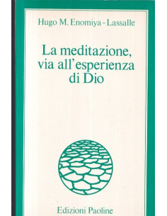 La meditazione, via all'esperienza di Dio