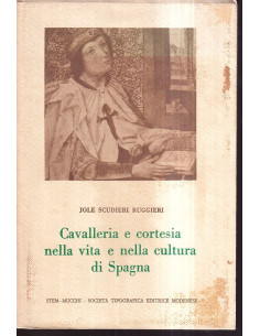 Cavalleria e cortesia nella vita e nella cultura di Spagna