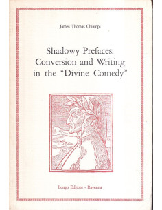 Shadowy Prefaces: Conversion and Writing in the "Divine Comedy"