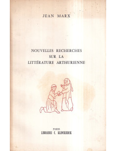 Nouvelles recherches sur la littérature arthurienne