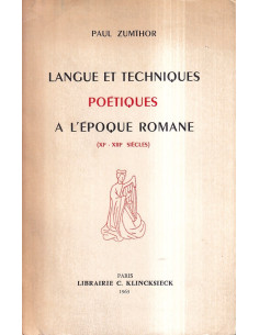 Langue et techniques poétiques a l'époque romane