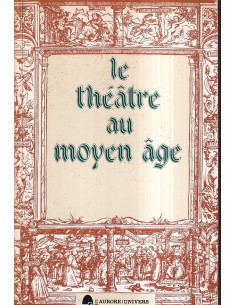 Le Théatre au Moyen âge