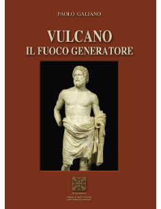 Vulcano il fuoco generatore