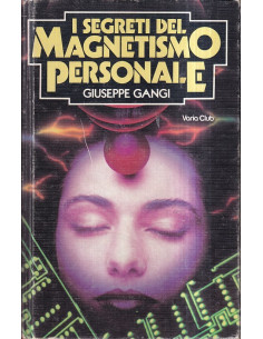 I segreti del magnetismo personale
