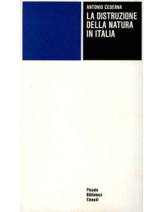 La distruzione della natura in Italia