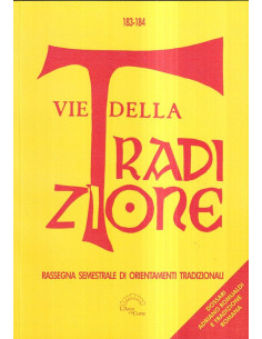 Vie della tradizione - n°183-184 luglio 2022-giugno 2023